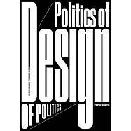 Friedrich Von Borries: Politics of Design, Design of Politics