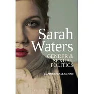 Sarah Waters: Gender and Sexual Politics