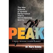 Peak: The New Science of Athletic Performance That Is Revolutionizing Sports