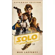 Solo: A Star Wars Story: Expanded Edition