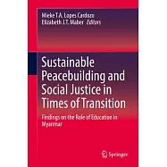 Sustainable Peacebuilding and Social Justice in Times of Transition: Findings on the Role of Education in Myanmar