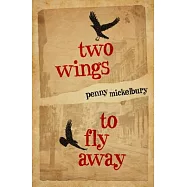 Two Wings to Fly Away