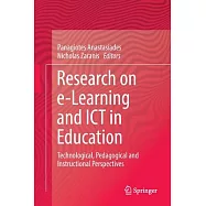 Research on E-learning and Ict in Education: Technological, Pedagogical and Instructional Perspectives