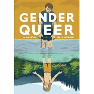 Gender Queer: A Memoir