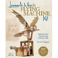 Leonardo Da Vinci’s Flying Machine Kit