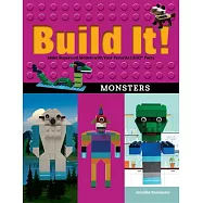 Monsters: Make Supercool Models With Your Favorite Lego Parts