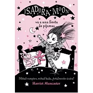 Isadora Moon va a una fiesta de pijamas/ Isadora Moon has a Sleepover