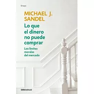 Lo que el dinero no puede comprar/ What Money Can’t Buy