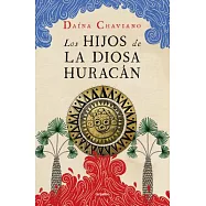 Los hijos de la diosa Huracán / The Goddess Hurricanes Children