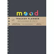 Mood Tracker 2020 Planner: Understand Your Emotional Patterns, Create Healthier Mindsets, Unlock a Happier You!