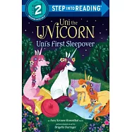 Uni the Unicorn Uni’s First Sleepover(Step into Reading, Step 3)