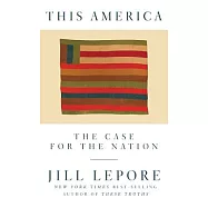 This America: The Case for the Nation