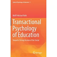 Transactional Psychology of Education: Toward a Strong Version of the Social