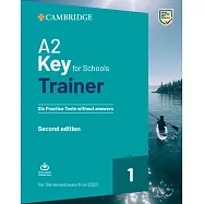 A2 Key for Schools Trainer 1 for the Revised Exam from 2020 Six Practice Tests without Answers with Downloadable Audio