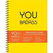 You Are a Badass 17-Month 2019-2020 Monthly/Weekly Planning Calendar