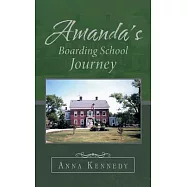 Amanda’s Boarding School Journey