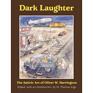 Dark Laughter: The Satiric Art of Oliver W. Harrington