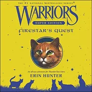 Warriors Super Edition: Firestar’s Quest
