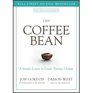The Coffee Bean: A Simple Lesson to Create Positive Change