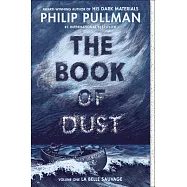 The Book of Dust: La Belle Sauvage (Book of Dust, Volume 1)