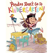 Pirates Don’t Go to Kindergarten!