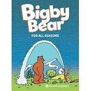 Bigby Bear: For All Seasons