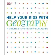 Help Your Kids With Geography: A Unique Step-by-step Visual Guide
