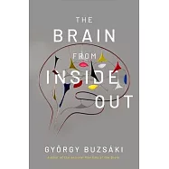 The Brain from Inside Out