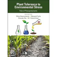 Plant Tolerance to Environmental Stress: Role of Phytoprotectants