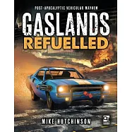 Gaslands Refuelled: Post-apocalyptic Vehicular Mayhem