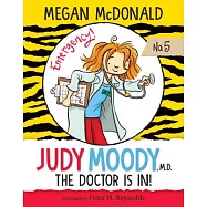 Judy Moody, M.D.: The Doctor Is In!: #5