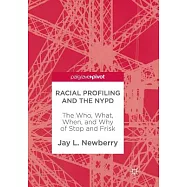 Racial Profiling and the NYPD: The Who, What, When, and Why of Stop and Frisk