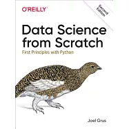 Data Science from Scratch: First Principles with Python
