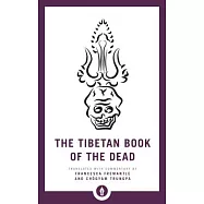 The Tibetan Book of the Dead: The Great Liberation Through Hearing in the Bardo