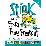 Stink and the Freaky Frog Freakout