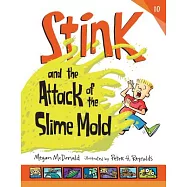 Stink and the Attack of the Slime Mold