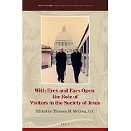 With Eyes and Ears Open: The Role of Visitors in the Society of Jesus