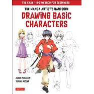 The Manga Artist&rsquo;s Handbook: Drawing Basic Characters: The Easy 1-2-3 Method for Beginners