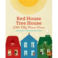 Red House, Tree House, Little Bitty Brown Mouse
