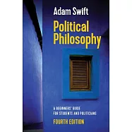 Political Philosophy: A Beginners’ Guide for Students and Politicians