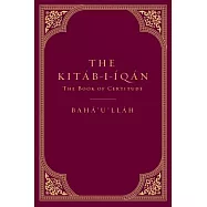 The Kitáb-i-íqán: The Book of Certitude
