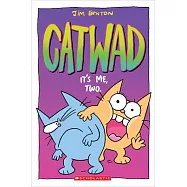 It’s Me, Two (Catwad #2)