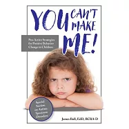 You Can’t Make Me!: Proactive Strategies for Positive Behavior Change