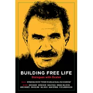 Building Free Life: Dialogues With Öcalan