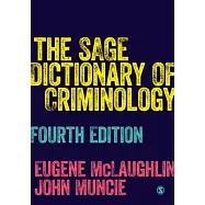 The Sage Dictionary of Criminology