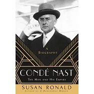 Condé Nast: The Man and His Empire: A Biography