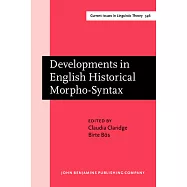 Developments in English Historical Morpho-syntax