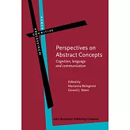 Perspectives on Abstract Concepts: Cognition, Language and Communication