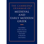The Cambridge Grammar of Medieval and Early Modern Greek