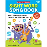 Sight Word Song Book Grades PreK-2: Playful Piggyback Tunes That Teach the Top 100 Sight Words